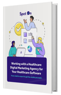 Working with a Healthcare Digital Marketing Agency eBook