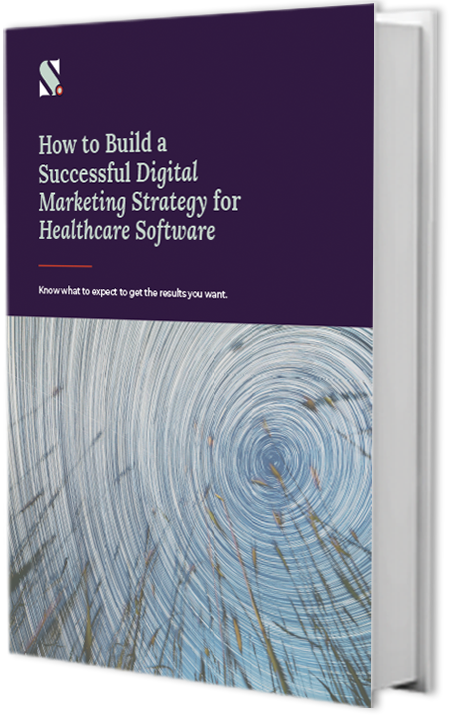 How to Build a Successful Digital Healthcare Marketing Strategy for Software