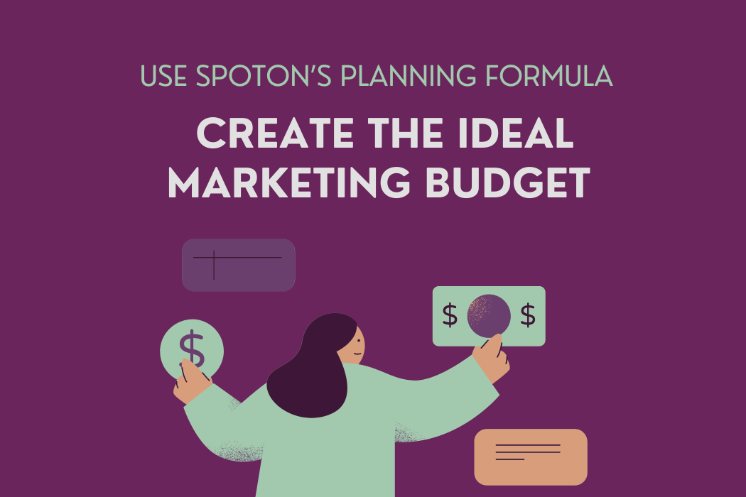 Create a Marketing Budget Using SpotOn’s Planning Formula&nbsp;